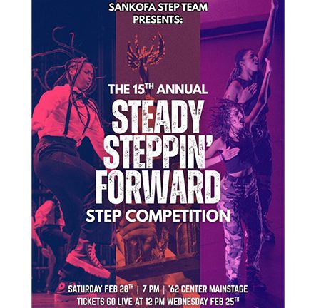Poster with multiple dancers performing, cover image for The 15th Annual Steady Steppin’ Forward Step Competition